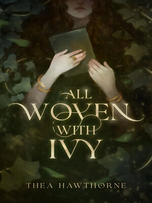 cover image of All Woven With Ivy